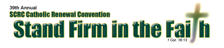 SCRC 2010 Convention: Stand Firm in the Faith