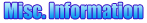 Misc. Info